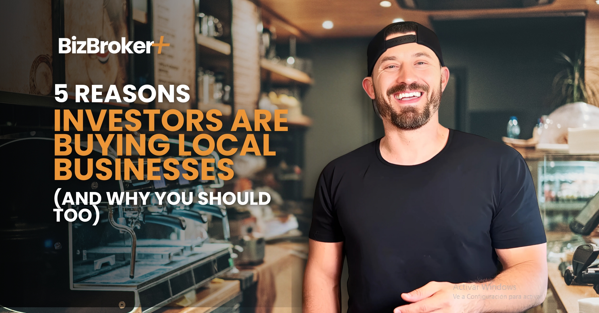 5 Reasons Investors Are Buying Local Businesses (And Why You Should Too)