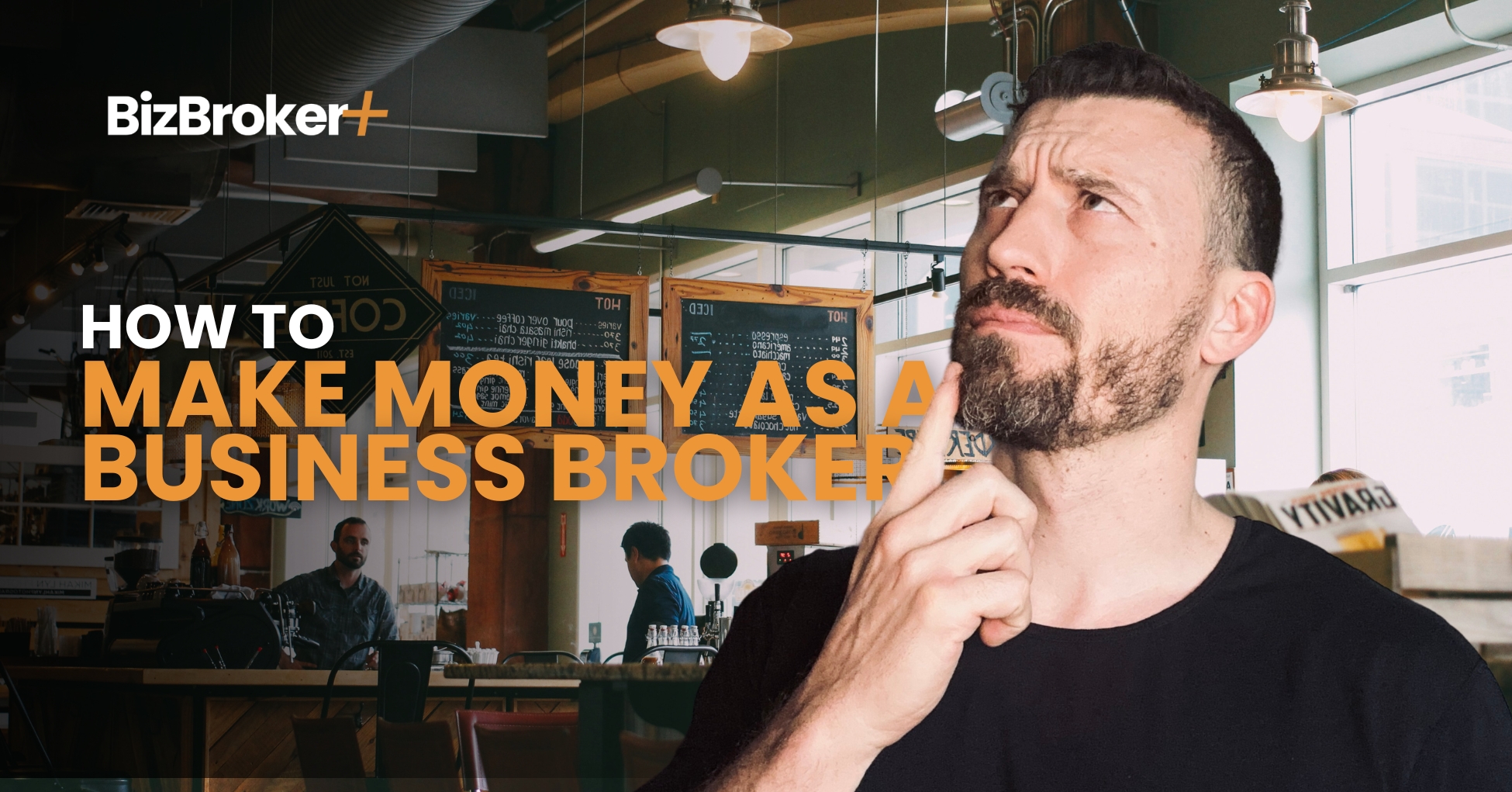 How to Make Money as a Business Broker (Even If You're New)