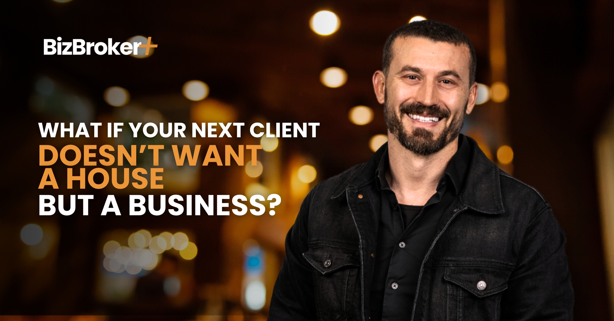 What If Your Next Client Doesn’t Want a House But a Business