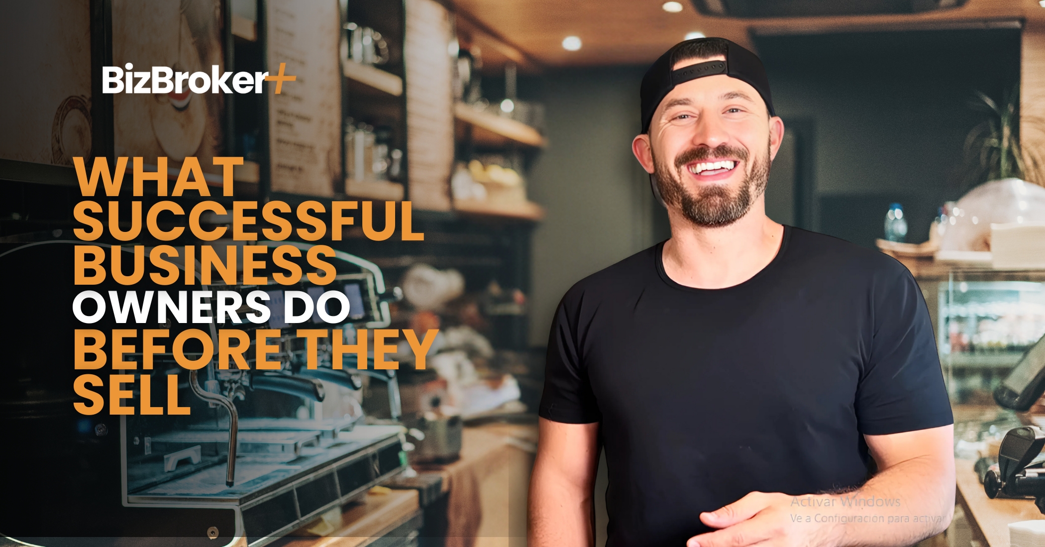 What Successful Business Owners Do Before They Sell
