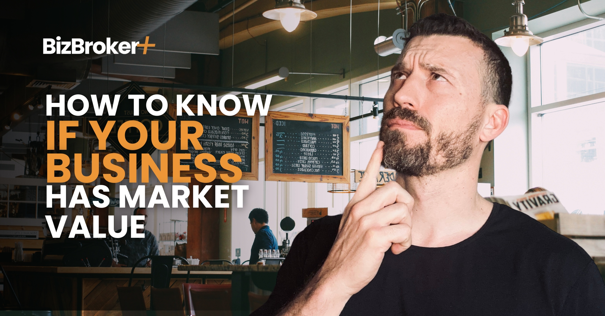 How to Know If Your Business Has Market Value