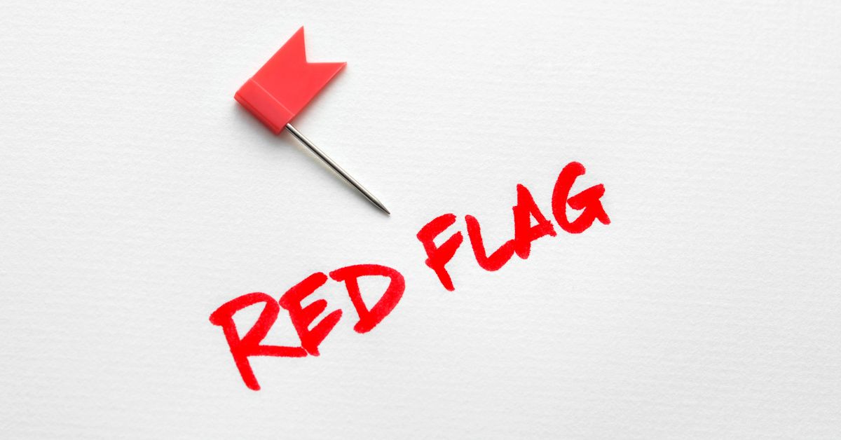 Top Red Flags to Watch Out for When Browsing Listings