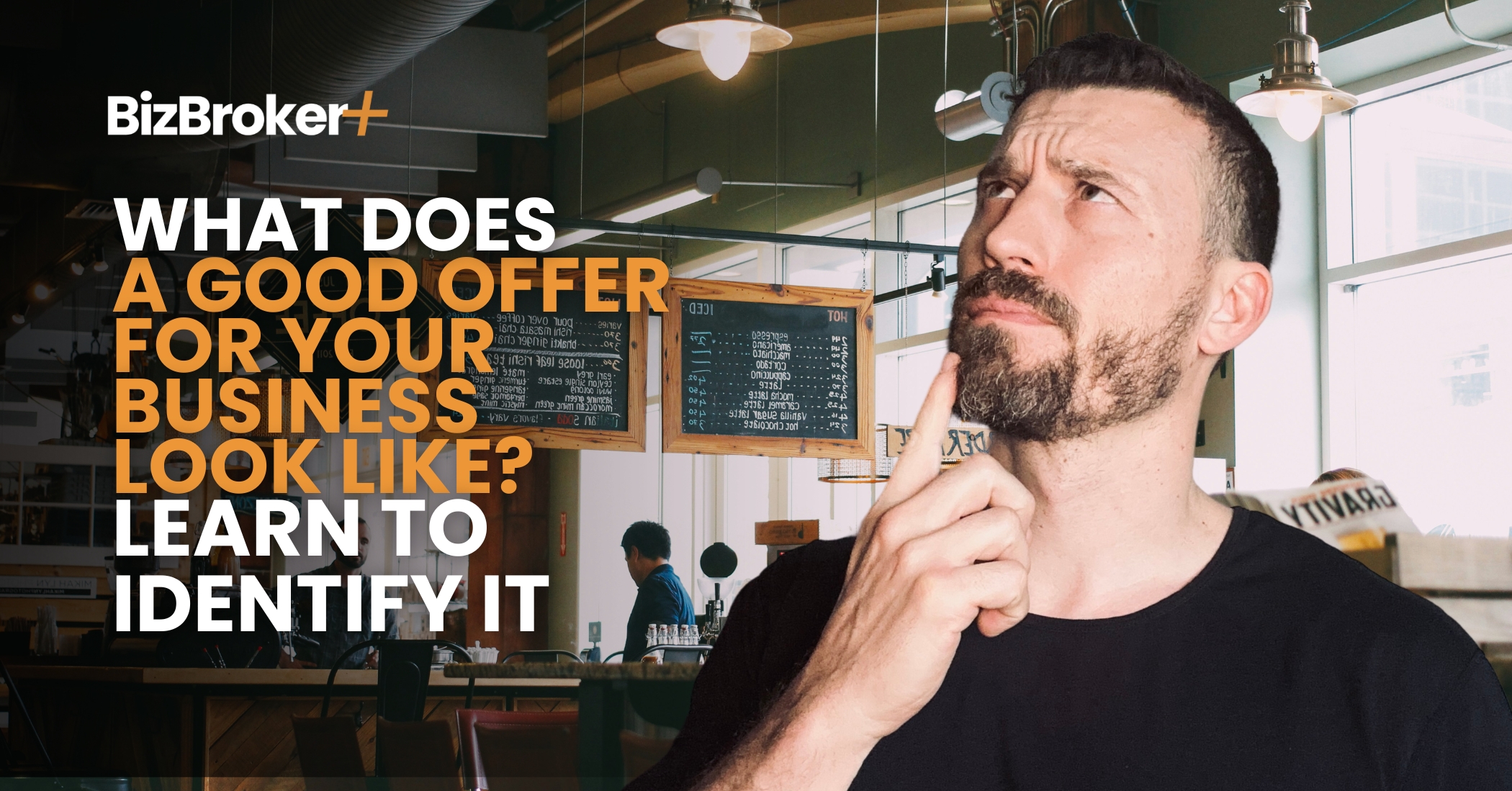 What Does a Good Offer for Your Business Look Like Learn to Identify It