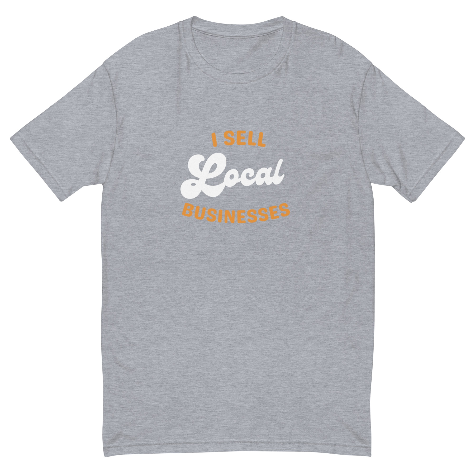 I Sell Local Businesses T-Shirt I Sell Local Businesses T-Shirt - Image 3