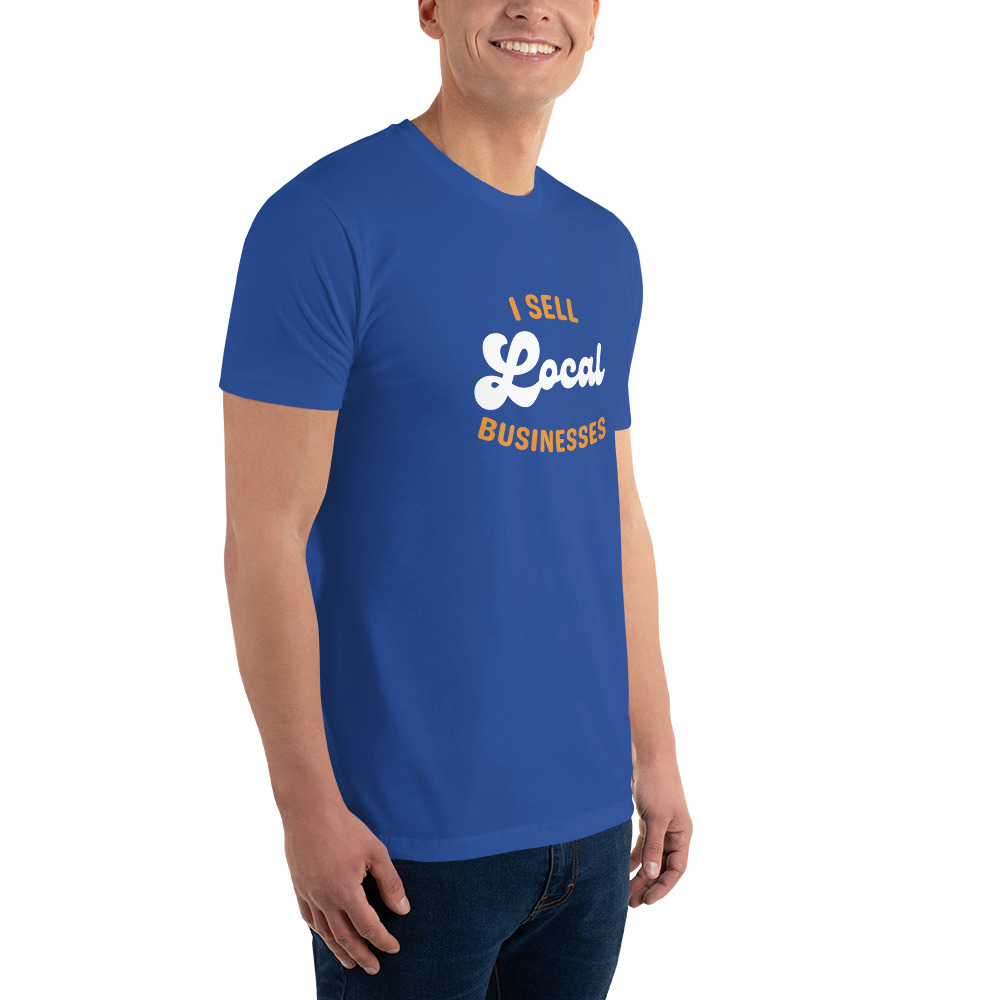 I Sell Local Businesses T-Shirt I Sell Local Businesses T-Shirt - Image 11