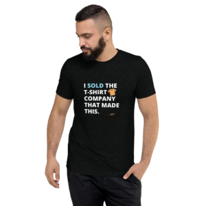 I Sold This T-shirt Company